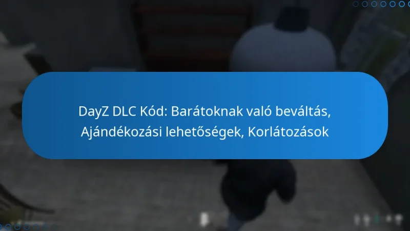 DayZ DLC Kód: Barátoknak való beváltás, Ajándékozási lehetőségek, Korlátozások