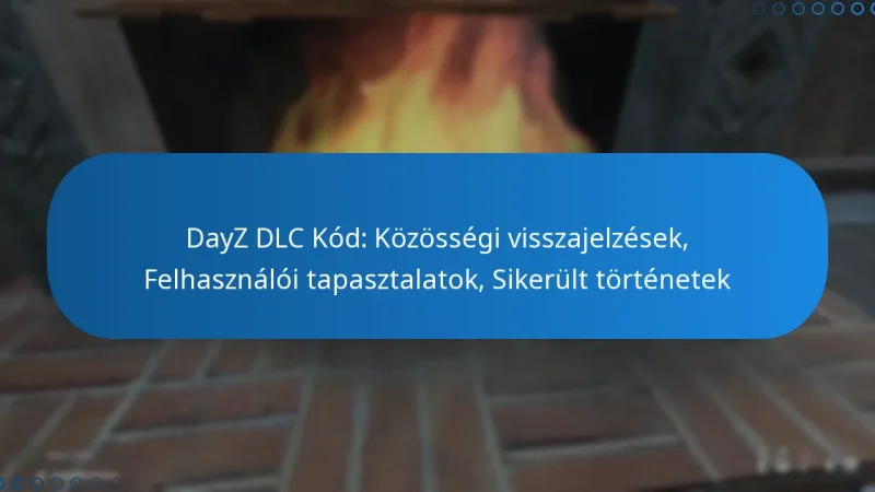 DayZ DLC Kód: Közösségi visszajelzések, Felhasználói tapasztalatok, Sikerült történetek