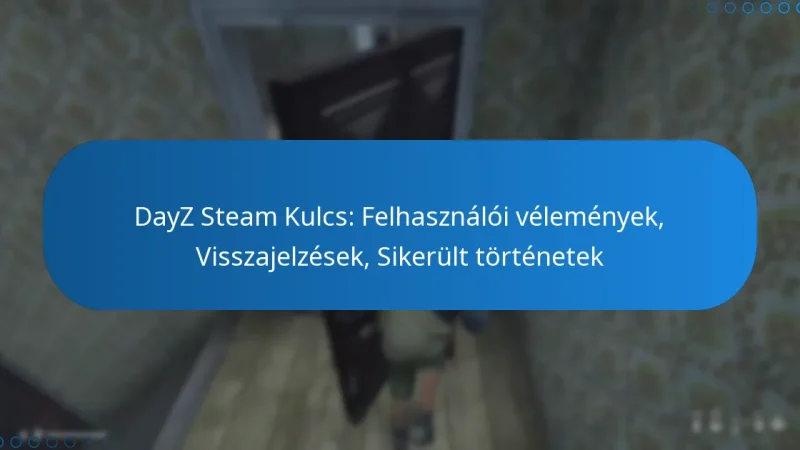 DayZ Steam Kulcs: Felhasználói vélemények, Visszajelzések, Sikerült történetek