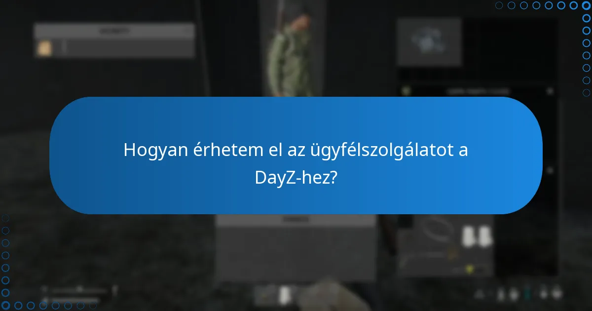 Hogyan követhetem nyomon a DayZ Steam kulcs vásárlásomat?