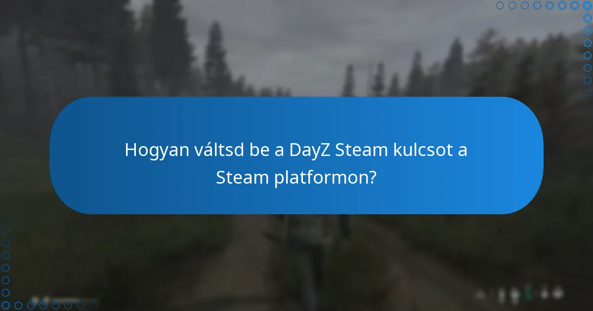 Hogyan találj csomagajánlatokat a DayZ Steam kulcsokhoz?
