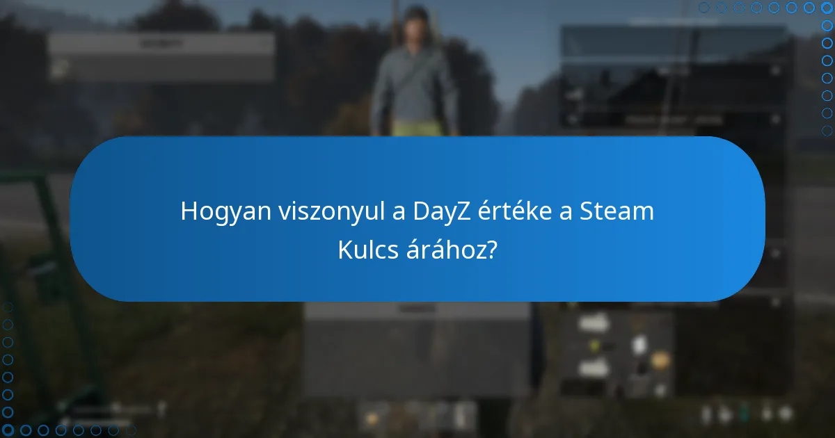Milyen visszajelzéseket adnak a játékosok a DayZ-ről?