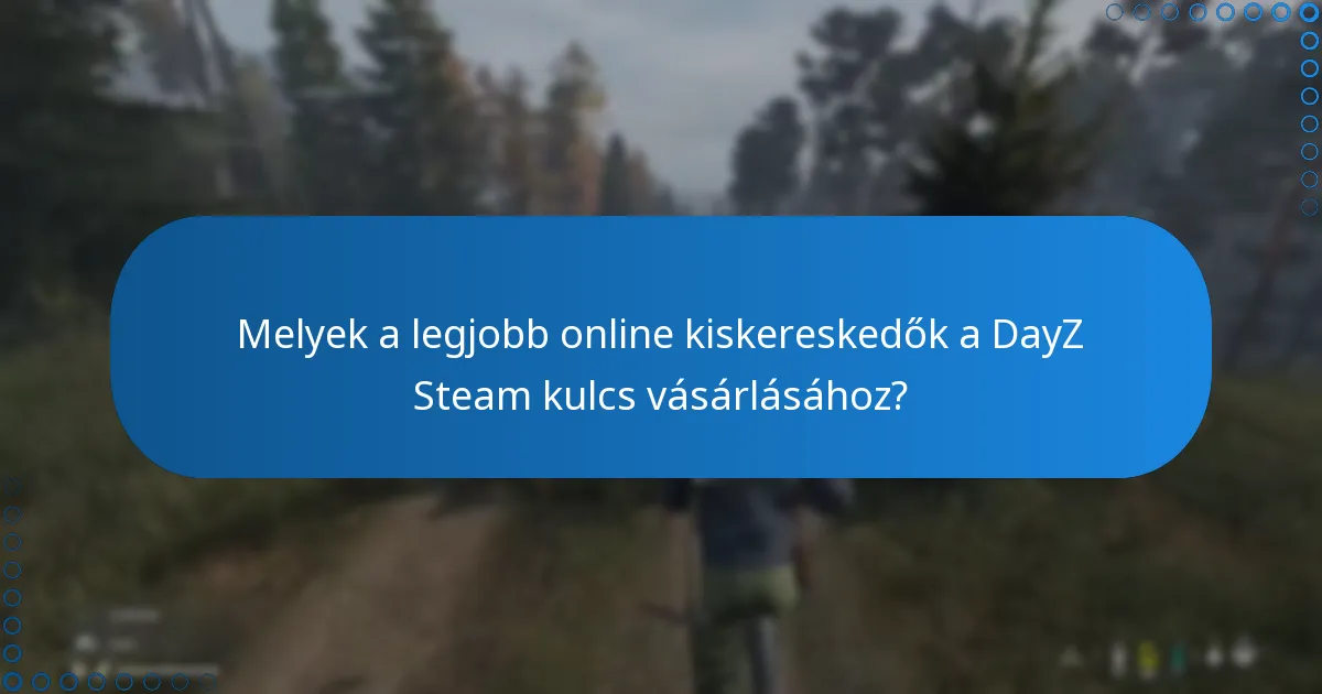 Hogyan váltsd be a DayZ Steam kulcsot a Steam platformon?