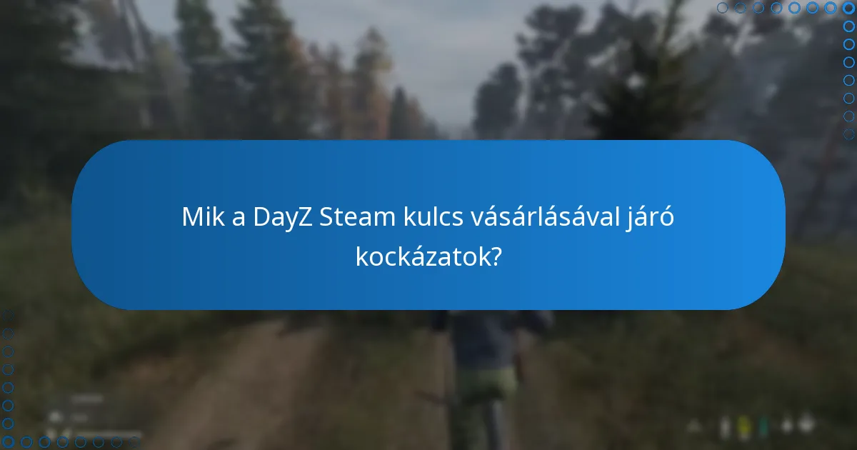 Hogyan érhetem el az ügyfélszolgálatot a DayZ-hez?