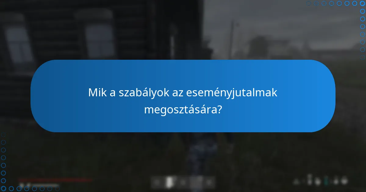 Mik a gyakori problémák az eseményjutalmak beváltásával kapcsolatban?