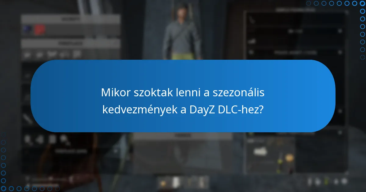 Melyik DayZ DLC kínálja a legjobb értéket?
